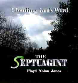 Septuagint: A Critical Analysis by Dr. Floyd Jones